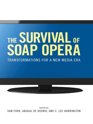cover image of The Survival of Soap Opera